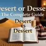 Desert or Dessert